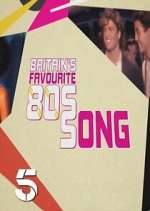 Watch Britains Favourite 80s Songs Fmovies