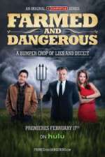 Watch Farmed and Dangerous Fmovies