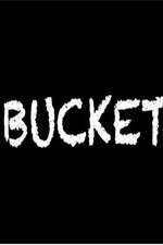 Watch Bucket Fmovies