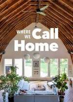 Watch Where We Call Home Fmovies