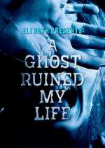 Watch A Ghost Ruined My Life Fmovies