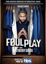Watch Foul Play with Anthony Davis Fmovies