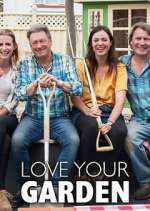 Watch Love Your Garden with Alan Titchmarsh Fmovies
