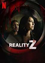 Watch Reality Z Fmovies