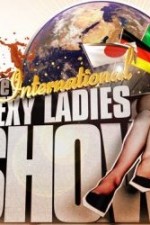 Watch The International Sexy Ladies Show Fmovies