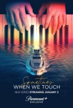 Watch Sometimes When We Touch Fmovies