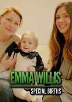 Watch Emma Willis: Special Births Fmovies