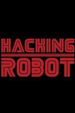 Watch Hacking Robot Fmovies