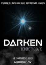 Watch Darken: Before the Dark Fmovies
