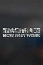 Watch Machines How They Work Fmovies