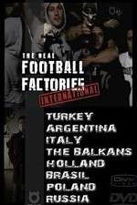 Watch The Real Football Factories International Fmovies