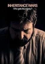 Watch Inheritance Wars: Who Gets the Money? Fmovies