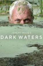 Watch Jeremy Wade\'s Dark Waters Fmovies