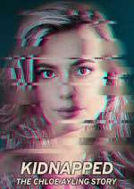 Watch Kidnapped: The Chloe Ayling Story Fmovies