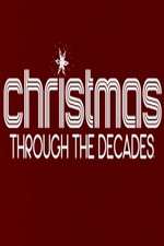 Watch Christmas Through the Decades Fmovies