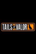 Watch Tails of Valor Fmovies