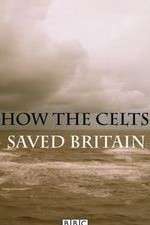 Watch How the Celts Saved Britain Fmovies