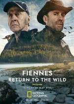 Watch Fiennes: Return to the Wild Fmovies