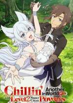 Watch Chillin' in Another World with Level 2 Super Cheat Powers Fmovies