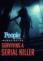 Watch People Magazine Investigates: Surviving a Serial Killer Fmovies
