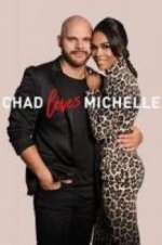 Watch Chad Loves Michelle Fmovies