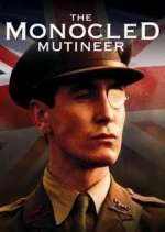 Watch The Monocled Mutineer Fmovies