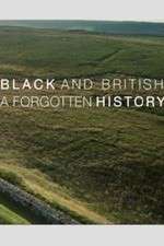 Watch Black & British: A Forgotten History Fmovies