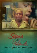 Watch Selena & Yolanda: The Secrets Between Them Fmovies