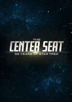 Watch The Center Seat: 55 Years of Star Trek Fmovies