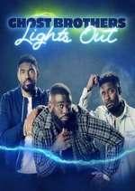 Watch Ghost Brothers: Lights Out Fmovies