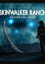 Watch The Secret of Skinwalker Ranch: Behind the Gates Fmovies