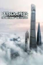 Watch Skyscrapers: Engineering the Future Fmovies