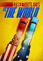 Watch Street Outlaws vs. the World Fmovies