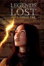 Watch Legends of the Lost with Megan Fox Fmovies