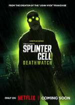 Watch Splinter Cell: Deathwatch Fmovies