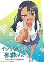 Watch Don't Toy with Me, Miss Nagatoro Fmovies