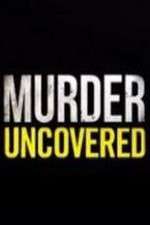 Watch Murder Uncovered Fmovies