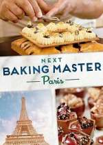 Watch Next Baking Master: Paris Fmovies