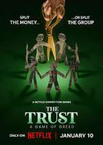 Watch The Trust: A Game of Greed Fmovies