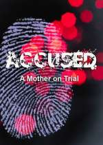 Watch Accused: A Mother on Trial Fmovies