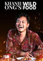 Watch Khanh Ong's Wild Food Fmovies