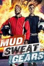 Watch Mud Sweat and Gears Fmovies