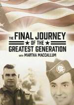 Watch The Final Journey of the Greatest Generation Fmovies