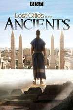 Watch Lost Cities of the Ancients Fmovies