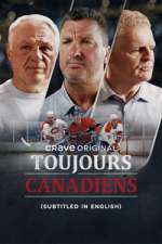 Watch Toujours Canadiens Fmovies