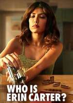 Watch Who is Erin Carter? Fmovies