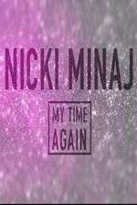 Watch Nicki Minaj: My Time Again Fmovies