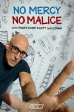 Watch No Mercy, No Malice with Professor Scott Galloway Fmovies