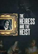 Watch The Heiress and the Heist Fmovies