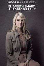 Watch Elizabeth Smart: Autobiography Fmovies